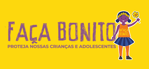 Campanha Faça Bonito - Proteja Nossas Crianças e Adolescentes